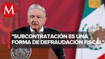 AMLO presenta iniciativa de ley para regular outsourcing