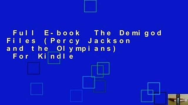 Full E-book The Demigod Files (Percy Jackson and the Olympians) For Kindle