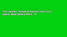 Full version  Kondo & Kezumi Visit Giant Island  Best Sellers Rank : #1