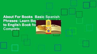 About For Books  Basic Spanish Phrases: Learn Beginner Spanish to English Book for Kids Complete