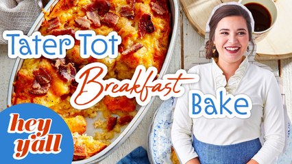 Hey Y'all - Tater Tot Breakfast Casserole