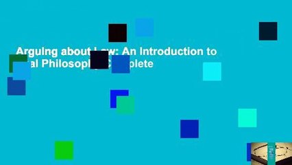 Arguing about Law: An Introduction to Legal Philosophy Complete
