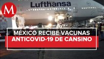 Llegan a México 7 mil vacunas anticovid CanSino para aplicarse a 15 mil voluntarios
