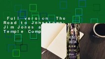 Full version  The Road to Jonestown: Jim Jones and Peoples Temple Complete