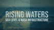 Rising Waters: Sea Level and NASA Infrastructure
