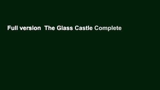Full version  The Glass Castle Complete