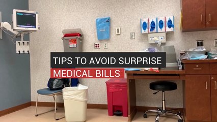 Tips To Avoid Surprise Medical Bills