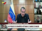 Jorge Arreaza: Desde el sur debemos preservar nuestras capacidades, retomemos el camino a la UNASUR