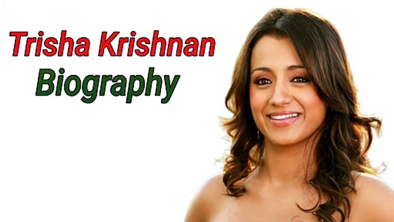 Trisha Krishnan Profile, Age, Height, Family, Affair, Wiki, Biography & More
