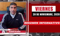 Resumen de noticias  viernes 20 de  noviembre 2020 / Panorama Informativo / 88.9 Noticias