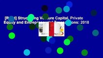 [Read] Structuring Venture Capital, Private Equity and Entrepreneurial Transactions: 2018