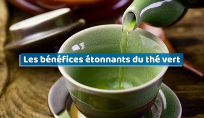 Les bénéfices étonnants du thé vert