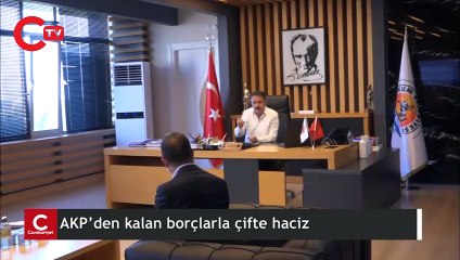 CHP’li belediyeye AKP’den kalan borçlarla çifte haciz