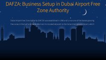 DAFZA Business Setup in Dubai Airport Free Zone Authority