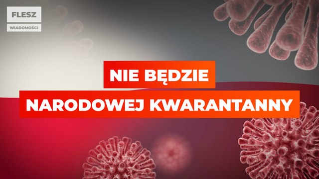 Nie będzie narodowej kwarantanny