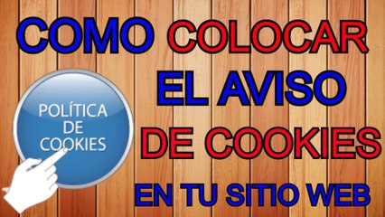 COMO COLOCAR EL AVISO DE COOKIES EN SU SITIO WEB, PARA SER ACEPTADO POR ADSENSE