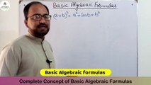 Complete concept of Basic Algebraic formulas I A plus b whole square formula I Application of algebraic formulas by learning zone.