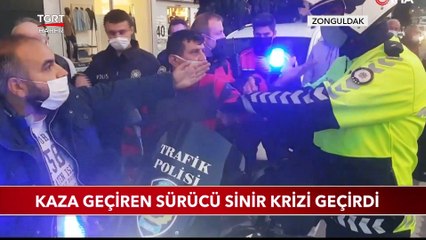 Kaza Geçiren Sürücü Sinir Krizi Geçirdi