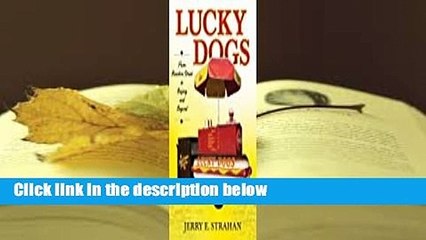 Lucky Dogs: From Bourbon Street to Beijing and Beyond  For Kindle
