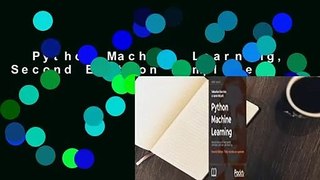 Python Machine Learning, Second Edition Complete