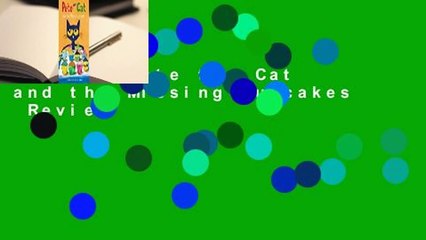 [Read] Pete the Cat and the Missing Cupcakes  Review