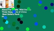 About For Books  Wild Swans: Three Daughters of China  Best Sellers Rank : #4