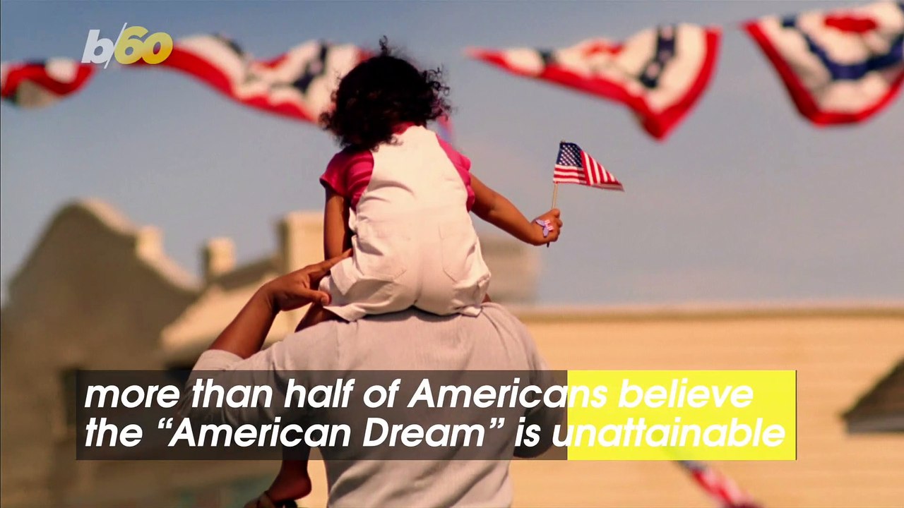 Many Americans Believe the “American Dream” Is No Longer Attainable– Here’s Why