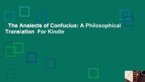 The Analects of Confucius: A Philosophical Translation  For Kindle