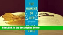 Full version  The Moment of Lift: How Empowering Women Changes the World  Review