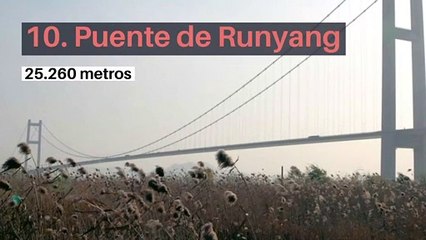 Los 10 puentes más largos del mundo