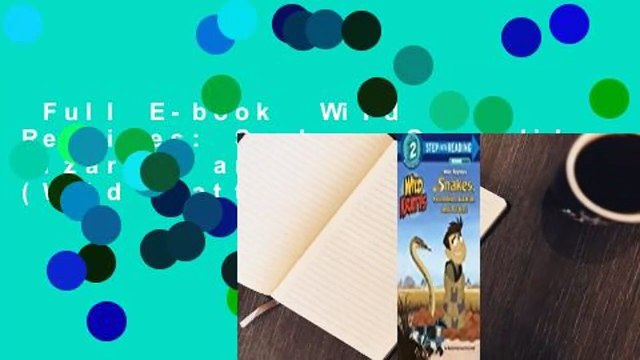 Full E-book Wild Reptiles: Snakes, Crocodiles, Lizards, and Turtles (Wild Kratts) Review
