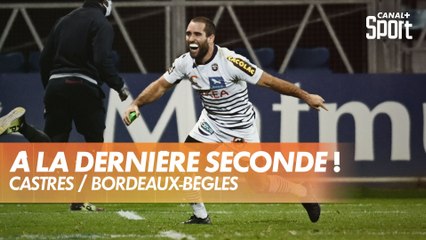 Castres / UBB : L'essai de la victoire bordelaise à la dernière seconde !