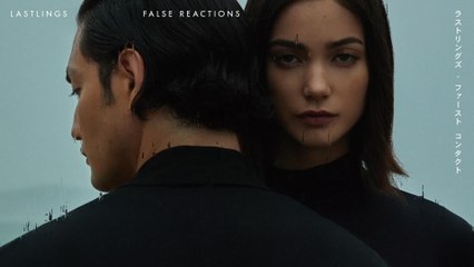 Lastlings - False Reactions