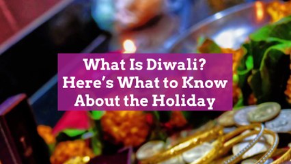 What Is Diwali? Here’s What to Know About the Holiday