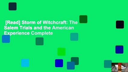 [Read] Storm of Witchcraft: The Salem Trials and the American Experience Complete