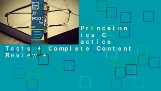 Full E-book  Princeton Review AP Physics C Prep, 2021: Practice Tests + Complete Content Review +