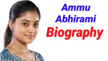 Ammu Abhirami Wiki, Biography, Age, Family, Images, Movies, Breast Size more