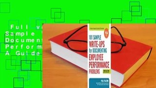 Full version  101 Sample Write-Ups for Documenting Employee Performance Problems: A Guide to