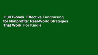 Full E-book  Effective Fundraising for Nonprofits: Real-World Strategies That Work  For Kindle