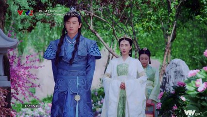 Phượng Hoàng Vô Song TẬP 22 (Thuyết Minh VTV2) - Phim Hoa ngữ