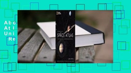 About For Books  Space Atlas: Mapping the Universe and Beyond  Review