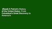 [Read] A Patriot's History of the United States: From Columbus's Great Discovery to America's Age