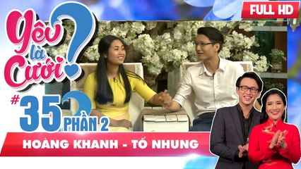 Chuyện tình chàng trai 3D và cô nàng 2D | Hoàng Khanh - Tố Nhung | YLC #35 