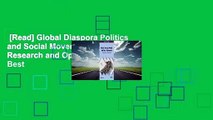 [Read] Global Diaspora Politics and Social Movements: Emerging Research and Opportunities  Best