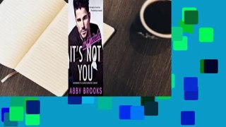 Full version  It's Definitely Not You  For Kindle