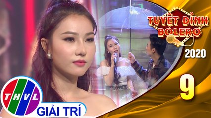 Tuyệt đỉnh Bolero 2020 - Tập 9: Mưa qua phố vắng - Thanh Thư
