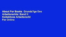 About For Books  Grundz?ge Des Arbeitsrechts: Band II: Kollektives Arbeitsrecht  For Online