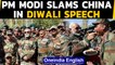 PM Modi slams China in Diwali speech, How is he spending diwali?: Watch to know|Oneindia News