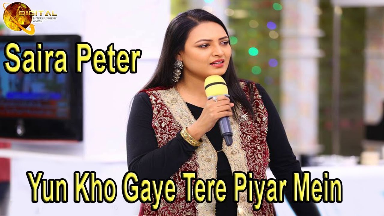Yun Kho Gaye Tere Piyar Mein | Male Singer | Musical Night with Saira Peter | Full HD