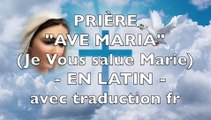 AVE MARIA EN LATIN AVEC TEXTES ET TRADUCTION EN FRANÇAIS - Pour débutants - Je Vous salue Marie en latin